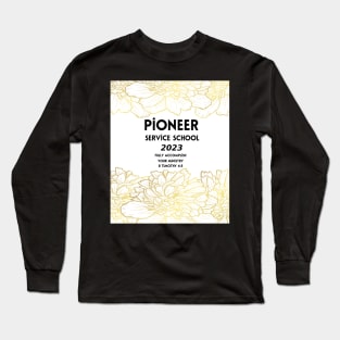 PIONEER SERVICE SCHOOL 2023 Long Sleeve T-Shirt